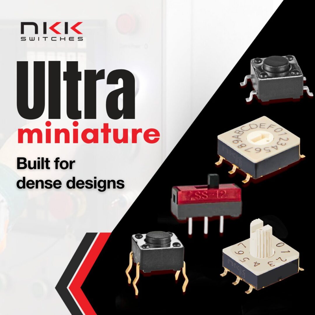 <strong>Ultra-Miniature Switches: Solving Space-Constrained Design Challenges</strong>